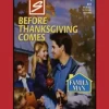 BEFORE THANKSGIVING COMES
