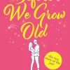Before We Grow Old