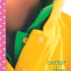 Better Than Yesterday