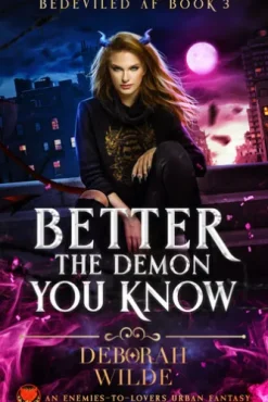 Better the Demon You Know