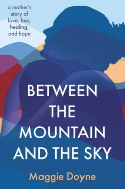 Between the Mountain and the Sky