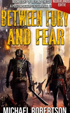 Between Fury and Fear (Nederlandse editie)