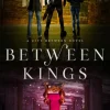 Between Kings
