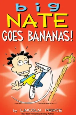 Big Nate Goes Bananas!