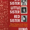 Big Sister, Little Sister, Red Sister