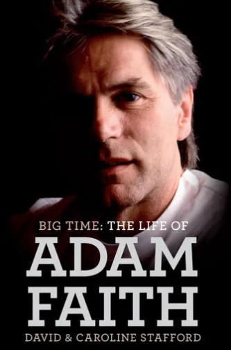 Big Time: The Life of Adam Faith