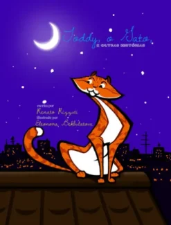 Bilingual Portuguese & English Version: Toddy the Tomcat and Other Tales / Toddy, o Gato, e Outras Histórias