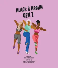 Black & Brown Gen Z