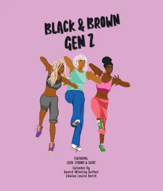 Black & Brown Gen Z