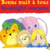 Bonne nuit à tous (Goodnight Everyone)