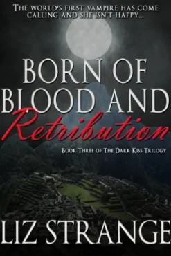 Born of Blood and Retribution
