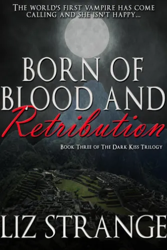 Born of Blood and Retribution