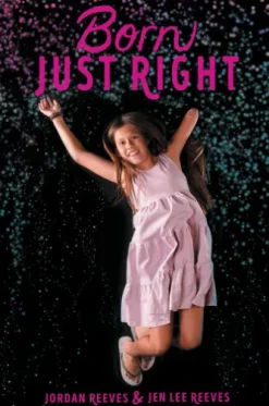 Born Just Right