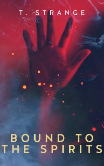 Bound to the Spirits: A Box Set