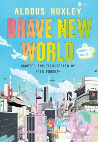 Brave New World: A Graphic Novel
