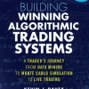 Building Winning Algorithmic Trading Systems