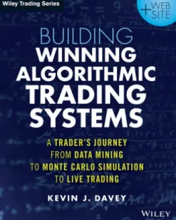 Building Winning Algorithmic Trading Systems