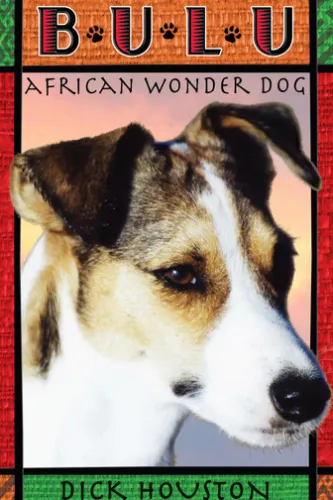 Bulu: African Wonder Dog