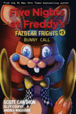 Bunny Call: An AFK Book (Five Nights at Freddy’s: Fazbear Frights #5)