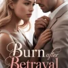 Burn After Betrayal