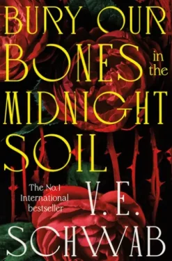 Bury Our Bones in the Midnight Soil