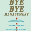 Bye Bye Management