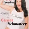 Cancer Schmancer