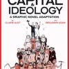 Capital & Ideology: A Graphic Novel Adaptation