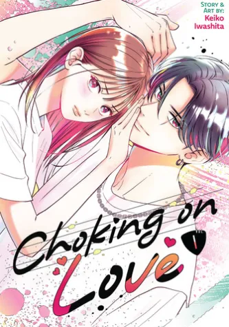 Choking on Love Vol. 1