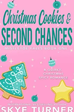 Christmas Cookies & Second Chances, Mistletoe Falls Book One