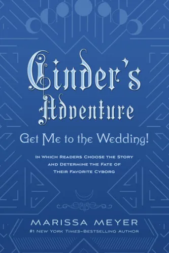 Cinder’s Adventure: Get Me to the Wedding! (e-book original)