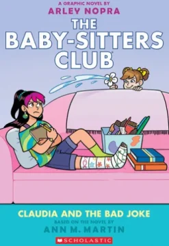 Claudia and the Bad Joke: A Graphic Novel (The Baby-sitters Club #15)