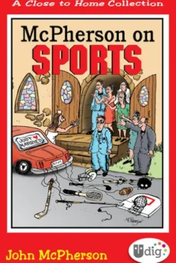 Close to Home: McPherson on Sports