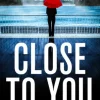 Close to You