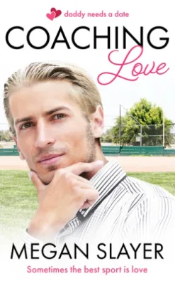 Coaching Love: A Single Dad Romance