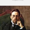 Complete Works of Anton Chekhov (Delphi Classics)