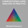 Compositional Data Analysis in Practice