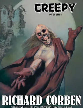 Creepy Presents Richard Corben
