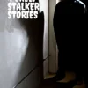 4 Creepy Stalkers Stories Creepypastas