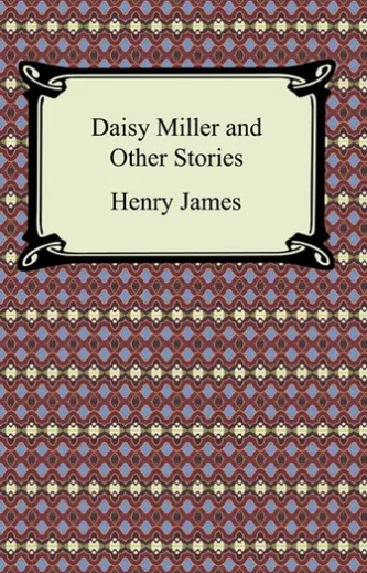 Daisy Miller and Other Stories