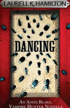 Dancing (An Anita Blake, Vampire Hunter, eNovella)
