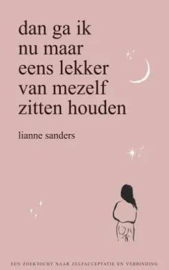 Dan ga ik nu maar eens lekker van mezelf zitten houden