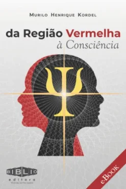 Da região Vermelha à Consciência