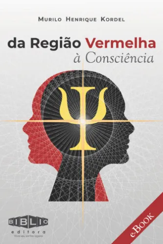 Da região Vermelha à Consciência