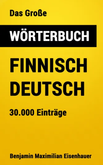 Das Große Wörterbuch Finnisch - Deutsch