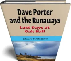 Dave Porter and the Runaways (Illustrated)