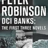 DCI Banks: The First Three Novels