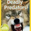 Deadly Predators (National Geographic Kids Readers, Level 2)
