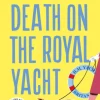 Death on the Royal Yacht