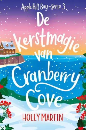 De kerstmagie van Cranberry Cove